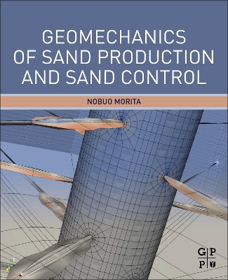 Geomechanics of Sand Production and Sand Control book