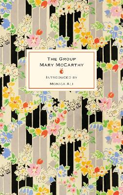 The Group: The 60th anniversary edition of this international bestseller about female friendship, with a new introduction by Monica Ali book