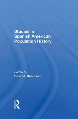 Studies In Spanishamerican Population History book