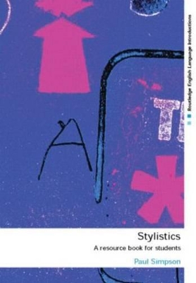Stylistics: A Resource Book for Students by Paul Simpson
