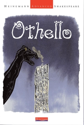 Heinemann Advanced Shakespeare: Othello by William Shakespeare
