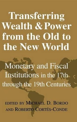 Transferring Wealth and Power from the Old to the New World book