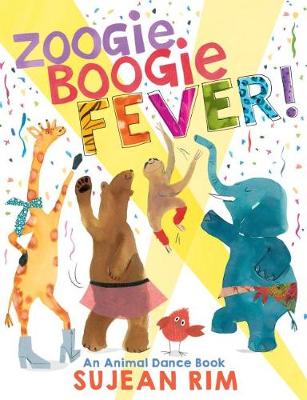 Zoogie Boogie Fever! an Animal Dance Book book