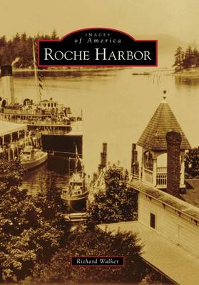 Roche Harbor, Wa by Richard Walker