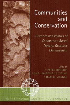 Communities and Conservation by Peter J Brosius