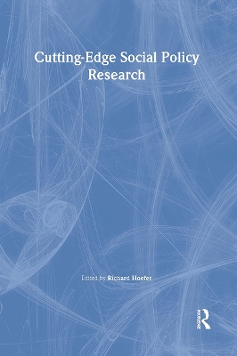 Cutting-Edge Social Policy Research by Richard Hoefer