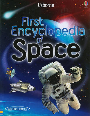 First Encyclopedia of Space by Paul Dowswell