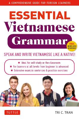 Essential Vietnamese Grammar: A Comprehensive Guide for Foreign Learners (Free Online Audio Recordings) book