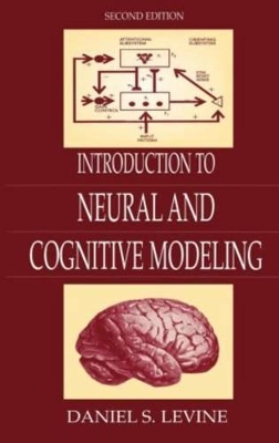 Introduction to Neural and Cognitive Modeling by Daniel S. Levine