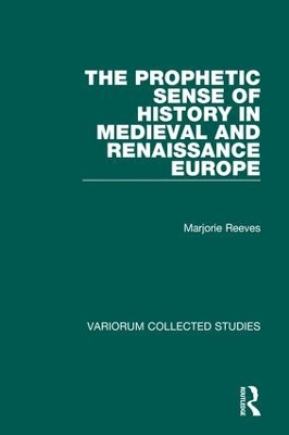 Prophetic Sense of History in Medieval and Renaissance Europe book
