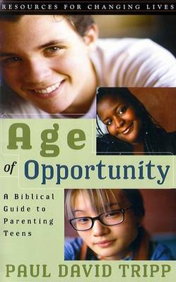 Age of Opportunity by Paul David Tripp