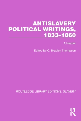 Antislavery Political Writings, 1833–1860: A Reader book