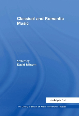 Classical and Romantic Music by David Milsom