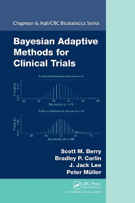 Bayesian Adaptive Methods for Clinical Trials by Scott M. Berry