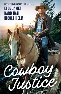Cowboy Justice/Homicide At Whiskey Gulch/Texas Kidnapping/The Lost Hart Triplet by Barb Han