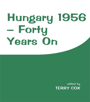 Hungary 1956: Forty Years On book