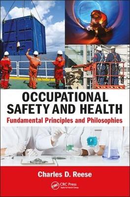 Occupational Safety and Health by Charles D. Reese