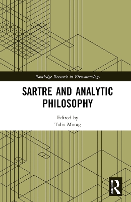 Sartre and Analytic Philosophy by Talia Morag