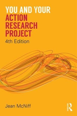 You and Your Action Research Project by Jean McNiff