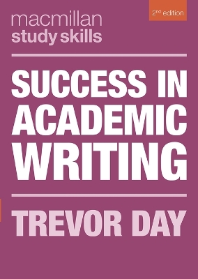 Success in Academic Writing by Trevor Day