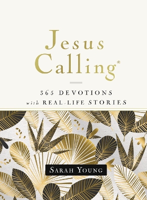 Jesus Calling, 365 Devotions with Real-Life Stories, Hardcover, with Full Scriptures book