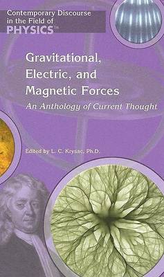 Gravitational, Electric, and Magnetic Forces book