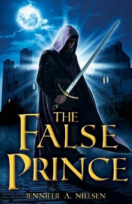 The The Ascendance Trilogy #1: The False Prince by Jennifer A Nielsen