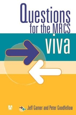 Questions for the MRCS viva by Jeff Garner