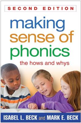 Making Sense of Phonics, Second Edition by Isabel L. Beck