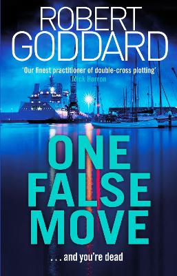 One False Move by Robert Goddard