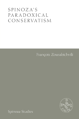 Spinoza's Paradoxical Conservatism book