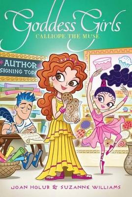 Goddess Girls #20: Calliope the Muse by Joan Holub