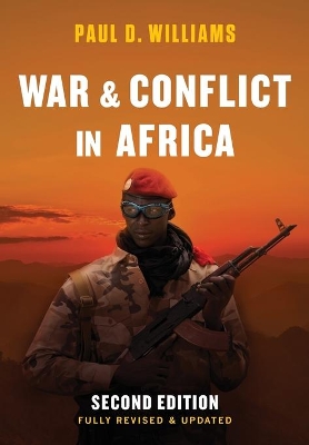 War and Conflict in Africa 2E book