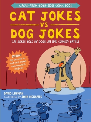 Cat Jokes vs. Dog Jokes/Dog Jokes vs. Cat Jokes: A Read-from-Both-Sides Comic Book book