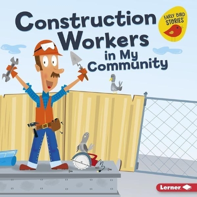 Construction Workers in My Community book