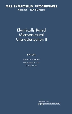 Electrically Based Microstructural Characterization II: Volume 500 book