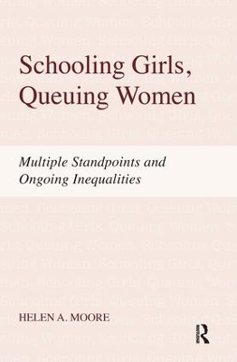 Schooling Girls, Queuing Women by Helen A. Moore