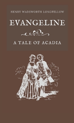 Evangeline A Tale of Acadia book