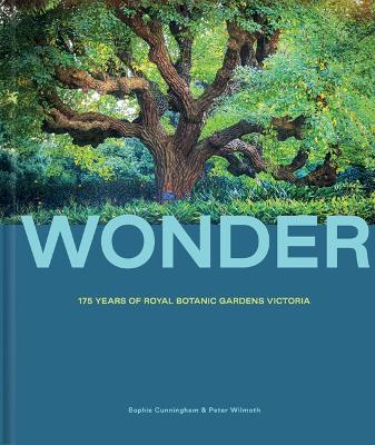 Wonder: 175 Years of the Royal Botanic Gardens book
