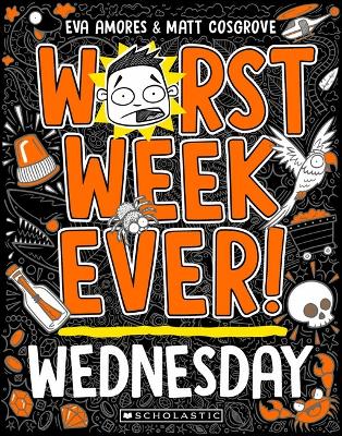 Worst Week Ever! Wednesday book
