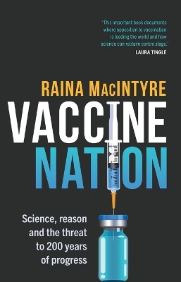 Vaccine Nation: Science, reason and the threat to 200 years of progress book