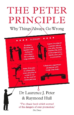 The The Peter Principle: Why Things Always Go Wrong: As Featured on Radio 4 by Dr Laurence J Peter