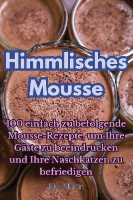 Himmlisches Mousse book