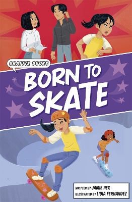Born to Skate: Graphic Reluctant Reader book