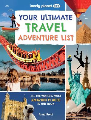 Lonely Planet Kids Your Ultimate Travel Adventure List book