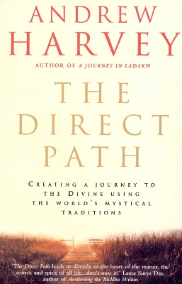 The Direct Path by Andrew Harvey