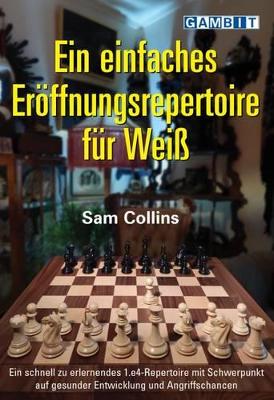 Ein Einfaches Eroeffnungsrepertoire fuer Weiss book