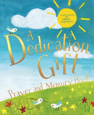 A Dedication Gift Prayer and Memory Book book