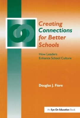 Creating Connections for Better Schools by Douglas Fiore
