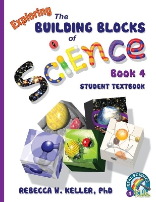 Exploring the Building Blocks of Science Book 4 Student Textbook book